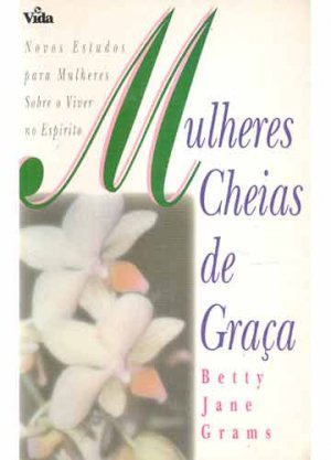 MULHERES CHEIAS DE GRAÇA