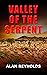 Valley of the Serpent