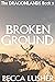Broken Ground (Dragonlands #5)