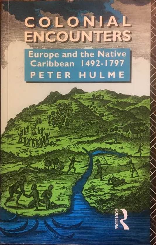 Colonial Encounters: Europe and the Native Caribbean 1492-1797 (Paperback)