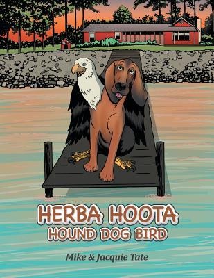 Herba Hoota Hound Dog Bird (Hardcover)