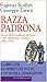 Razza padrona. Storia della borghesia di Stato