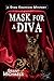 Mask For A Diva by Grant Michaels Mask For A Diva by Grant Michaels