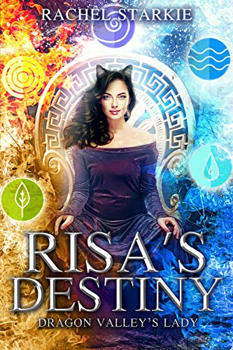 Risa's Destiny (Dragon Valley’s Lady, #1)