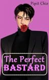 The Perfect Bastard