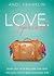 Love, Unpacked: Dump out your bag and step into the love you've been searching for