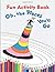 Fun Activity Book: Oh, the Places You'll Go