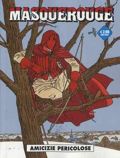 Masquerouge 4. Amicizie pericolose (Paperback)