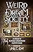Weird Dream Society: An Anthology of the Possible & Unsubstantiated in Support of RAICES