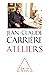 Ateliers (French Edition)
