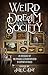 Weird Dream Society: An Anthology of the Possible & Unsubstantiated in Support of RAICES