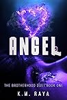 Angel by K.M. Raya