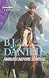 Ambush Before Sunrise by B.J. Daniels