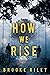 How We Rise (How We Rise #1)