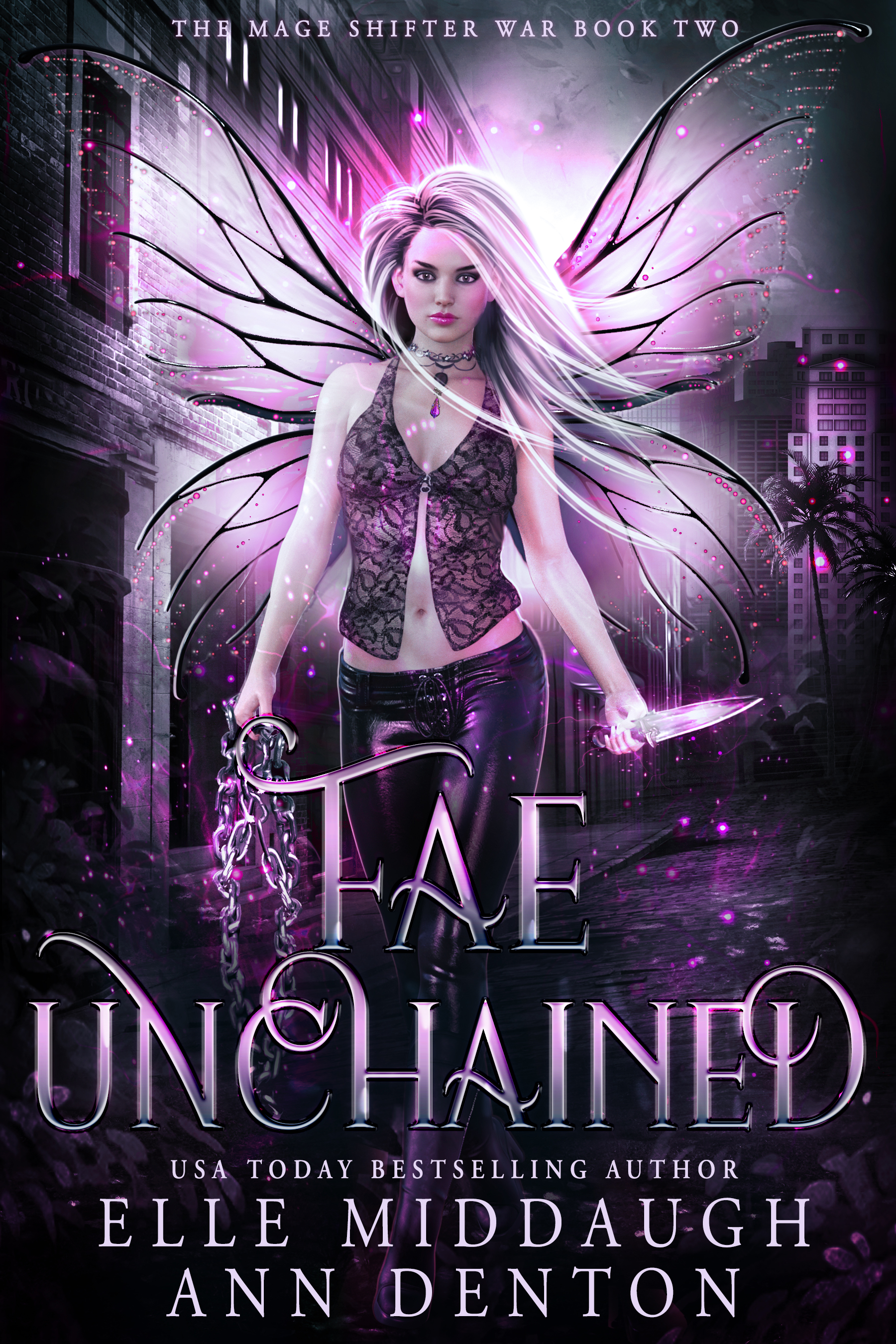 Fae Unchained (Mage Shifter War #2)