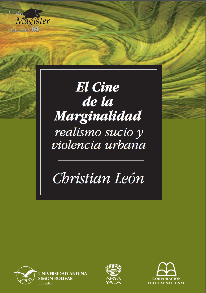 El Cine de la Marginalidad realismo sucio y violencia urbana