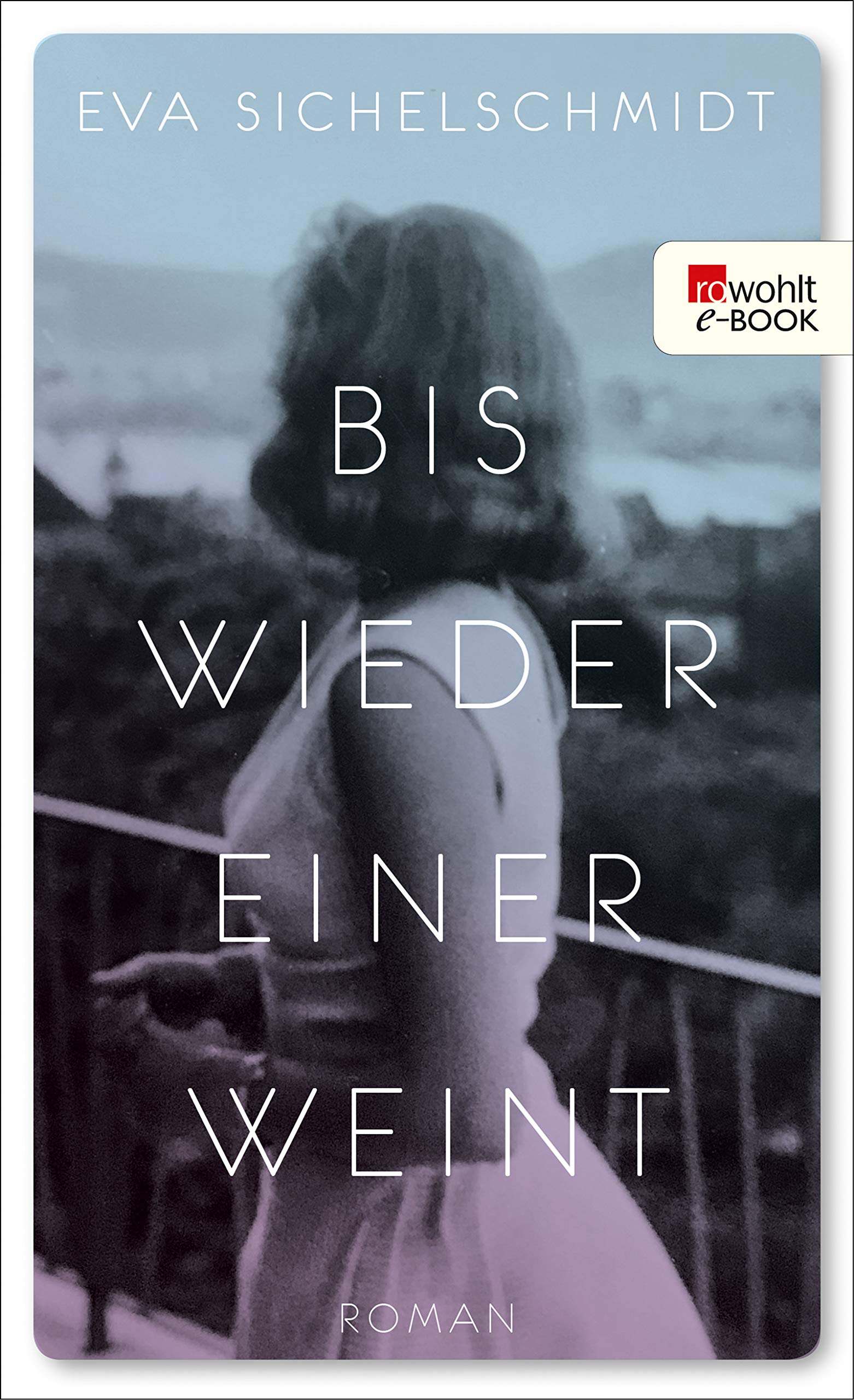 Bis wieder einer weint (Kindle Edition)