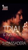 Trials & Tribulat...