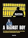 A Belfast Boy: Da...