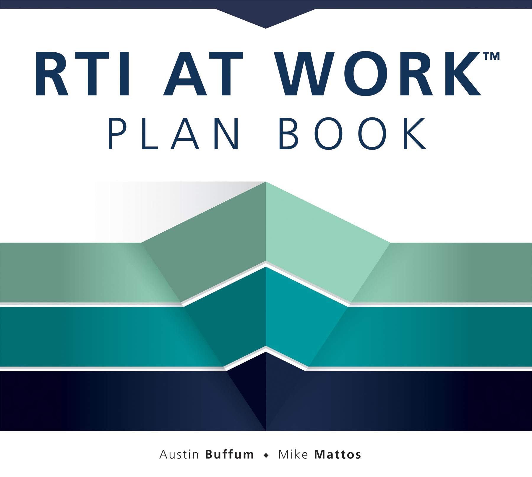 RTI at Work™ Plan Book: (A Workbook for Planning and Implementing the RTI at Work™ Process)