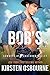 Bob's Bride (Cowboys of Cauldron Valley, #1)