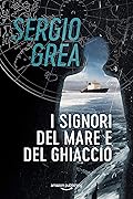 I signori del mare e del ghiaccio (Ralph Core Vol. 4)