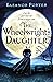 The Wheelwright's Daughter by Eleanor Porter