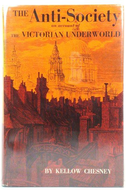 The Anti Society An Account of the Victorian Underworld (Hardcover)