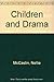 Children and Drama