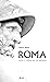 Roma: Auge y caída de un imperio