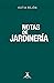 Notas de jardinería by Katia Rejón