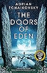 The Doors of Eden by Adrian Tchaikovsky