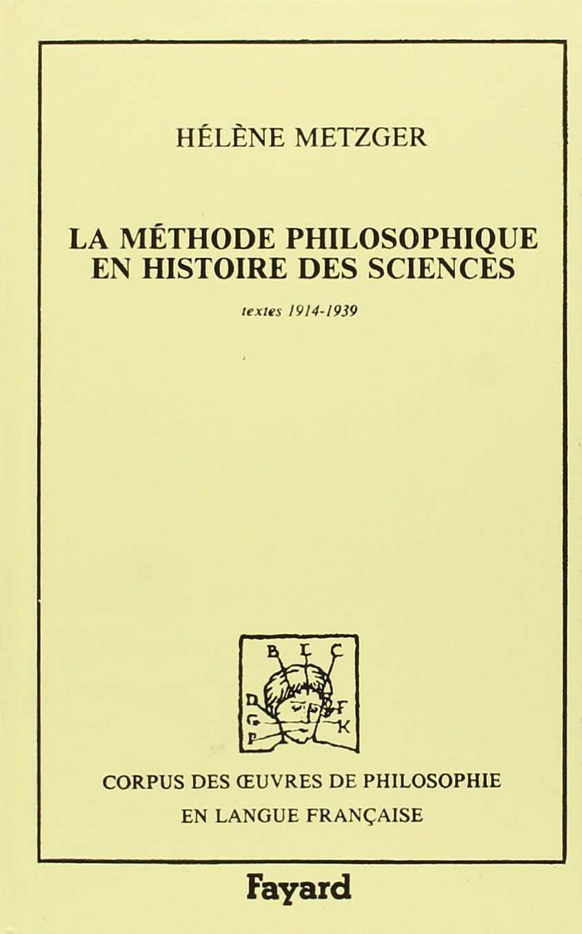 La Méthode Philosophique En Histoire Des Sciences