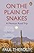 On the Plain of Snakes: A Mexican Road Trip