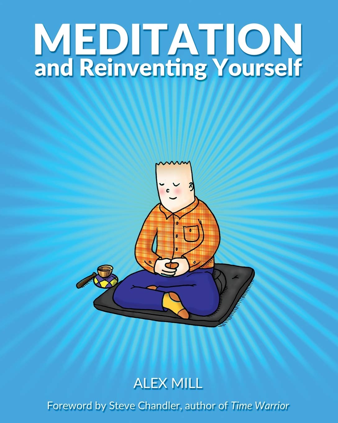 Meditation and Reinventing Yourself (Paperback)