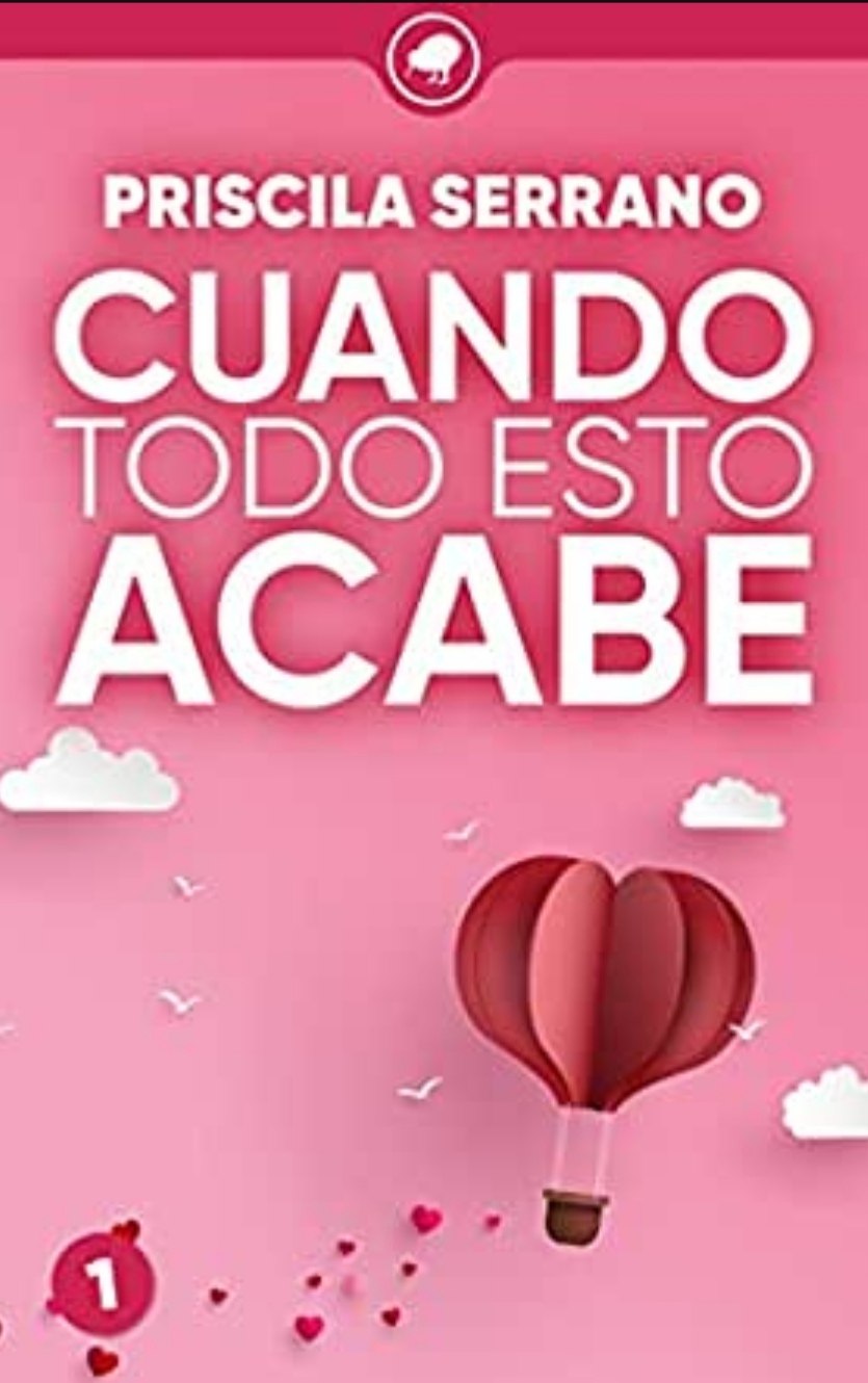 Cuando todo esto acabe (Todo saldrá bien, #1)
