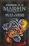 Tuli ja veri  (A Targaryen History #1)