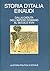 Storia d'Italia Einaudi. Da...