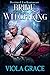 Bride of the Witch King (Destined Enchantments, #2) by Viola Grace