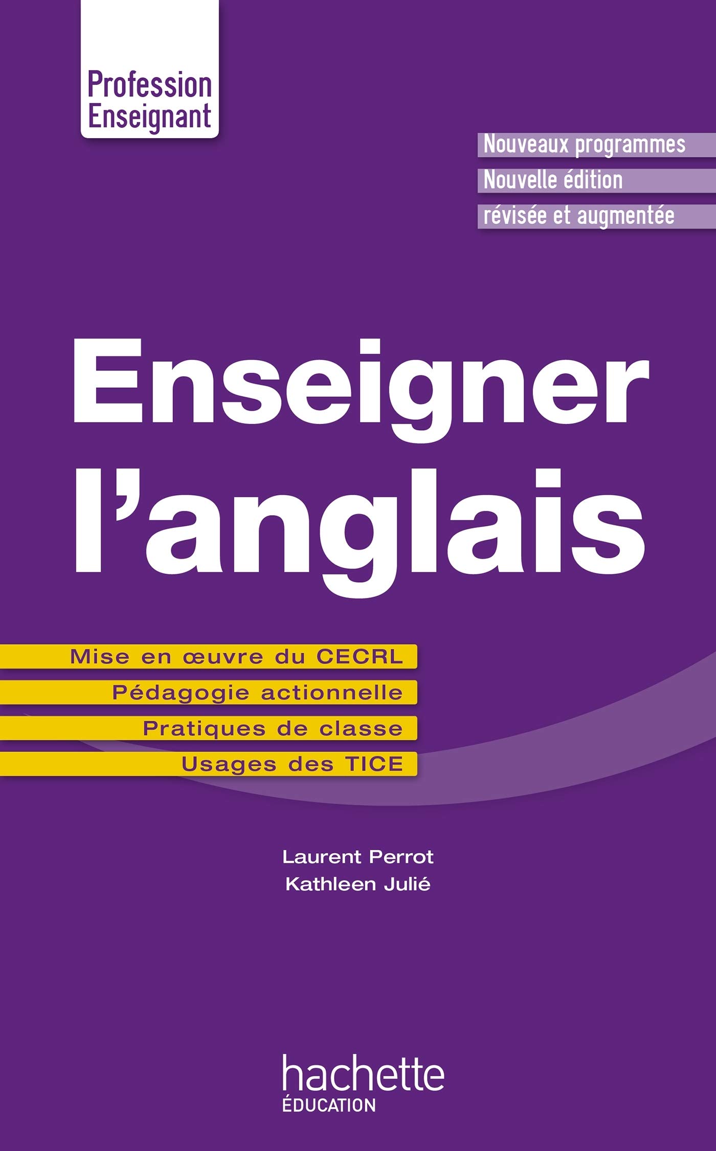 Enseigner L'Anglais: Mise En Oeuvre Du Cecrl - Pedagogie Actionnelle - Pratiques de Classe - Usages Des Tice (Paperback)