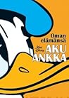Oman elämänsä Aku Ankka