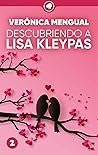 Descubriendo a Lisa Kleypas by Verónica Mengual