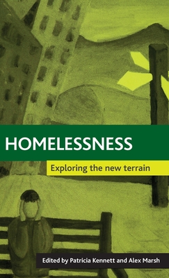 Homelessness: Exploring the new terrain