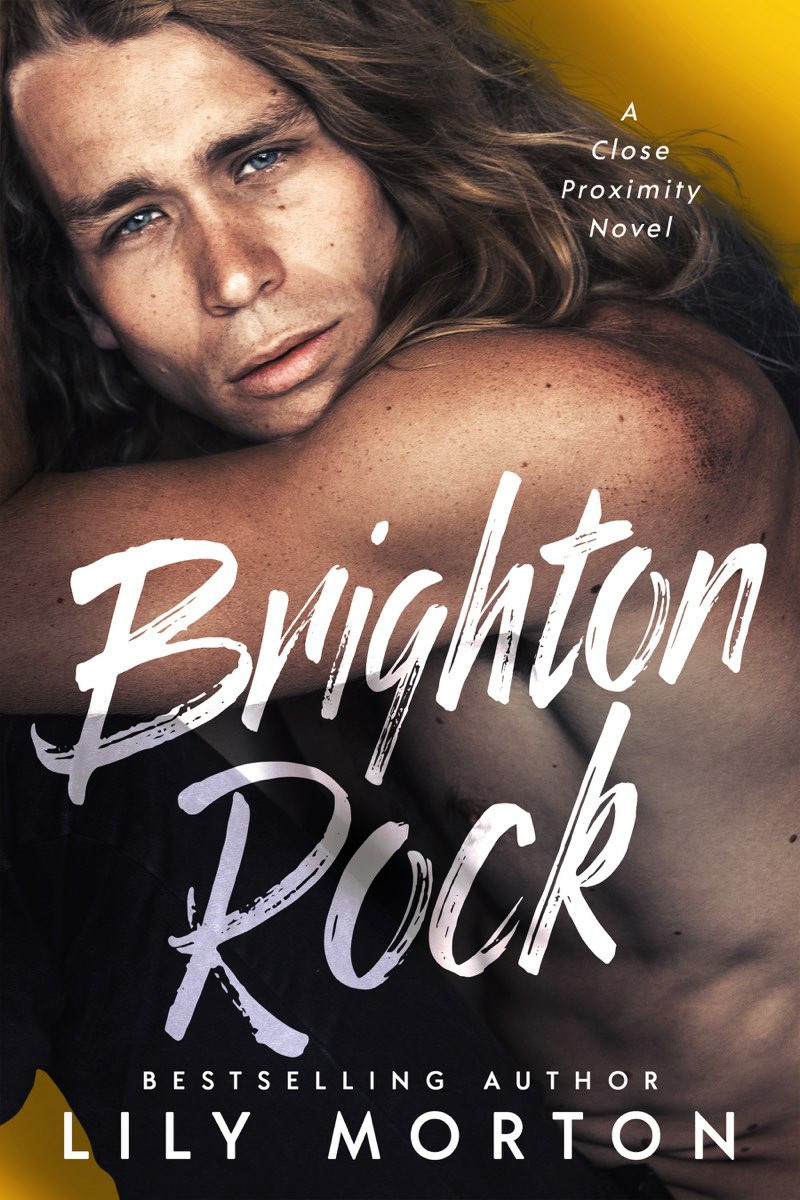 Brighton Rock (Close Proximity, #2.5)
