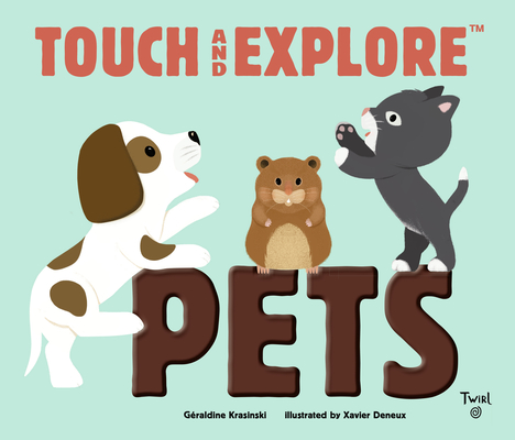 Touch and Explore: Pets (Board book)