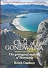 Child of Gondwana...