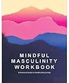 Mindful Masculini...