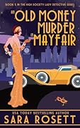An Old Money Murder in Mayfair (High Society Lady Detective, #5)