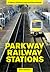 Parkway Railway Stations