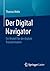 Der Digital Navigator: Ein Modell für die digitale Transformation (German Edition)